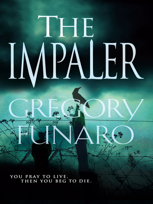 Title details for The Impaler by Gregory Funaro - Available